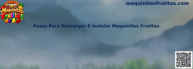 Pasos Para Descargar E Instalar Maquinitas Frutitas
