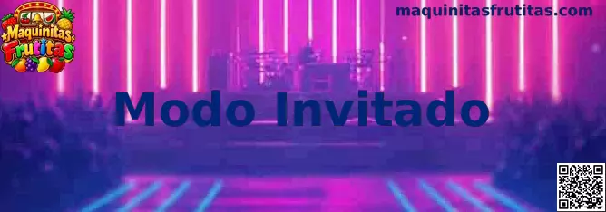 Modo Invitado en Maquinitas Frutitas