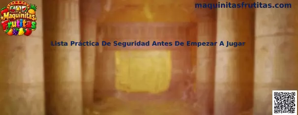 Lista Práctica De Seguridad Antes De Empezar A Jugar
