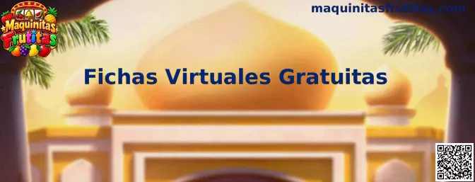 Fichas Virtuales Gratuitas en Maquinitas Frutitas