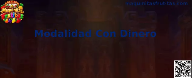 Modalidad Con Dinero